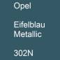 Preview: Opel, Eifelblau Metallic, 302N.